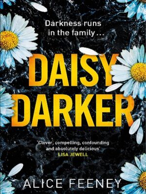 خرید کتاب زبان اصلی Daisy Darker اثر آلیس فینی