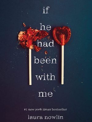 خرید کتاب زبان اصلی If He Had Been with Me اثر Laura Nowlin
