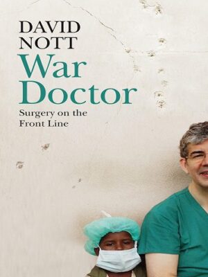خرید کتاب زبان اصلی War Doctor Surgery on the Front Line