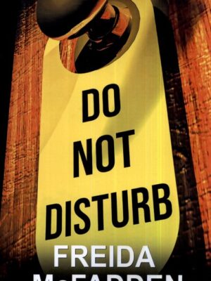 خرید کتاب زبان اصلی مزاحم نشوید Do Not Disturb اثر فریدا مک فادن