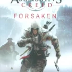 خرید کتاب زبان اصلی ASSASSINS CREED (FORSAKEN) رها شده