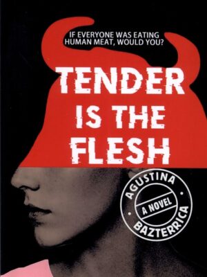 خرید کتاب زبان اصلی لاشه لطیف tender is the flesh