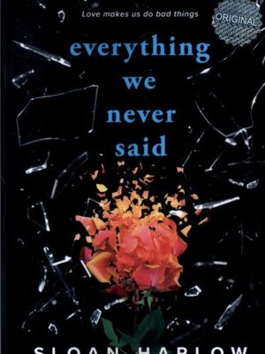 خرید کتاب تمام چیزهایی که ما هرگز نگفتیم Everything We Never Said