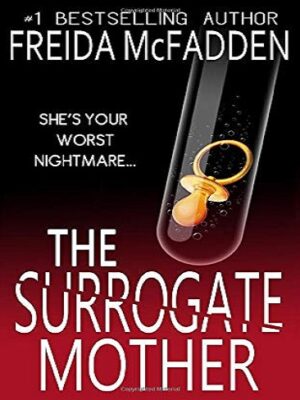 خرید کتاب زبان اصلی مادرخوانده The Surrogate Mother اثر فریدا مک فادن