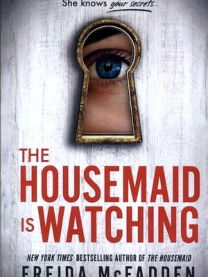 خرید کتاب زبان اصلی خدمتکار نگاه می کند The Housemaid Is Watching