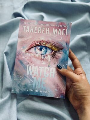 خرید کتاب زبان اصلی Watch me اثر Tahereh Mafi
