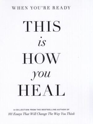 کتاب زبان اصلی When You Are Ready This Is How You Heal