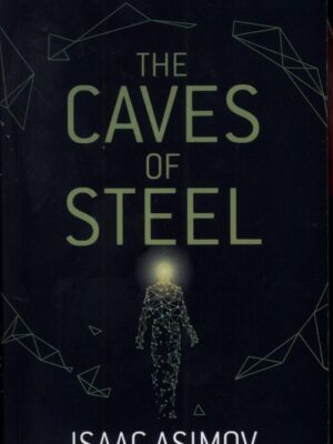 خرید کتاب The Caves Of Steel اثر Isaac Asimov